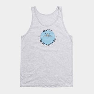 Watch Your Attitude - Inverted Cessna 172 Tank Top